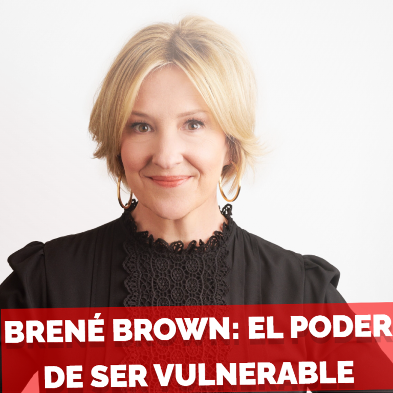 Brene Brow Discurso El poder de ser vulnerable